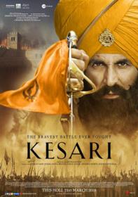 Kesari (2019)[Hindi Proper - 1080p HD AVC - x264 - DD 5.1 (640Kbps) - 2.5GB - ESubs]
