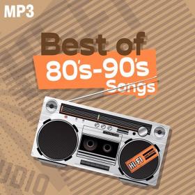 VA - Best of 80's - 90's Songs (2019) Mp3 320kbps [PMEDIA]