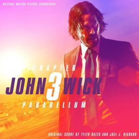 Tyler Bates And Joel J  Richard - John Wick Chapter 3 Parabellum (2019)