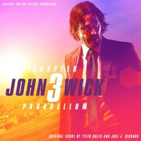 Tyler Bates - John Wick Chapter 3 – Parabellum ( Soundtrack) (2019) [320]