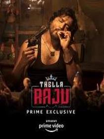 Thella Raju (2018) 720p Telugu Season 1 Complete x264 - MP3 - 1.4GB