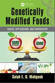 Genetically Modified Foods- Basics, Applications, and Controversy