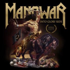 Manowar - 1983 - Into Glory Ride (Imperial Edition MMXIX, 2019) [WavPack]
