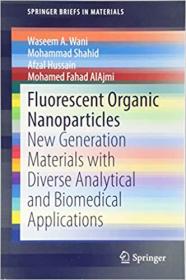 Fluorescent Organic Nanoparticles- New Generation Materials with Diverse Analytical and Biomedical Applications