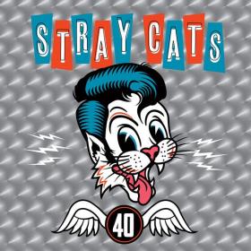 Stray Cats - 40 [24bit Hi-Res] (2019) FLAC