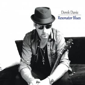 Derek Davis - 2019 - Resonator Blues (FLAC)