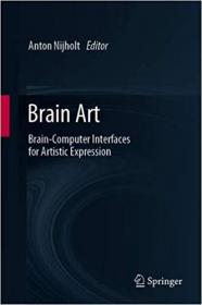 Brain Art Brain-Computer Interfaces for Artistic Expression