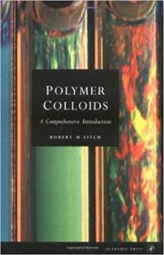 Polymer Colloids- A Comprehensive Introduction (Colloid Science S)