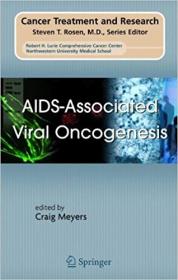 AIDS-Associated Viral Oncogenesis (Cancer Treatment and Research Book 133)