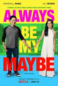 Always Be My Maybe 2019 720p NF HDRip X264 -GUN <span style=color:#39a8bb>[MOVCR]</span>