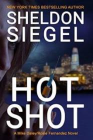 Hot Shot - Sheldon Siegel [EN EPUB] [ebook] [ps]