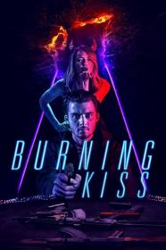 Burning Kiss (2018) [WEBRip] [720p] <span style=color:#39a8bb>[YTS]</span>