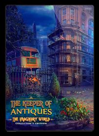 The Keeper of Antiques 2 The Imaginary World CE Rus