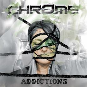 Chrome - Addictions (2019) MP3