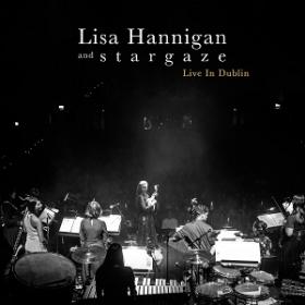 (2019) Lisa Hannigan - Live in Dublin [FLAC,Tracks]