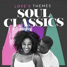 Love's Themes Soul Classics (2019) mp3-320 kbps-[WEB]