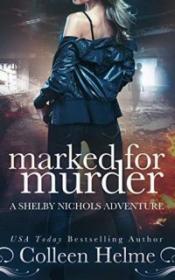 Marked for Murder - Colleen Helme [EN EPUB] [ebook] [ps]
