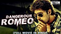DANGEROUS ROMEO (2019) Hindi Dubbed Movie HDRip 750Mb