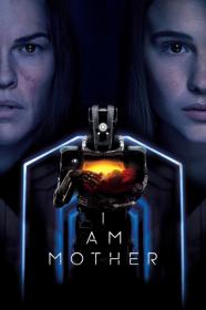 I Am Mother (2019) [WEBRip] [1080p] <span style=color:#39a8bb>[YTS]</span>