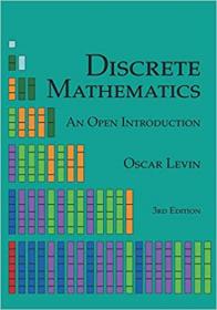 Discrete Mathematics An Open Introduction, 3rd Edition