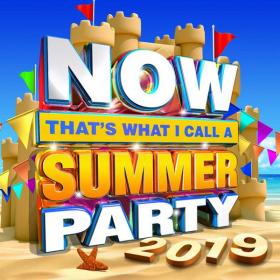 VA - NOW Thats What I Call A Summer Party 2019 [2CD] (2019) FLAC