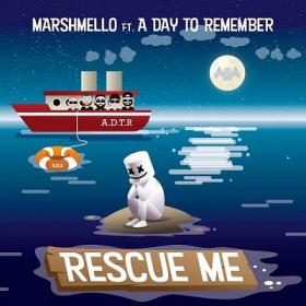 Marshmello - Rescue Me ft  A Day to Remember [2019-Single]