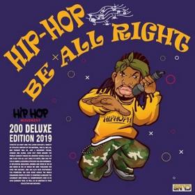 Hip Hop Be All Right. Delux Edition