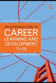 An Introduction to Career Learning & Development 11-19- Perspectives, Practice and Possibilities