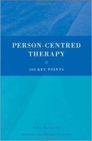Person-Centred Therapy- 100 Key Points