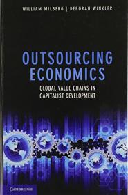 Outsourcing Economics- Global Value Chains in Capitalist Development