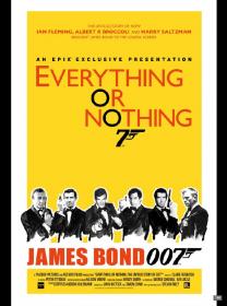 Everything or Nothing The Untold Story of 007 2012 1080p