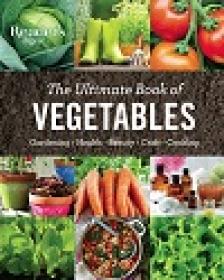 The Ultimate Book of Vegetables - GARDENING, HEALTH, BEAUTY, CRAFTS, COOKING