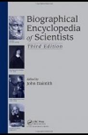 Biographical Encyclopedia of Scientists, 3rd Edition