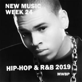 New Music Week 24 - Hip-Hop & R&B (2019) [MWBP]