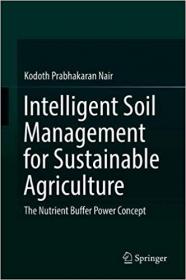 Intelligent Soil Management for Sustainable Agriculture- The Nutrient Buffer Power Concept