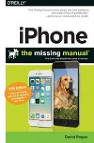 IPhone - The Missing Manual, 10th Edition