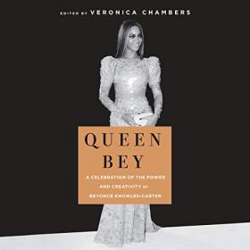 Veronica Chambers - 2019 - Queen Bey (Arts)