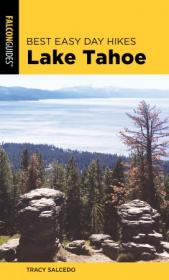 Best Easy Day Hikes Lake Tahoe (Best Easy Day Hikes), 4th Edition
