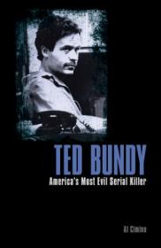 Ted Bundy- America's Most Evil Serial Killer