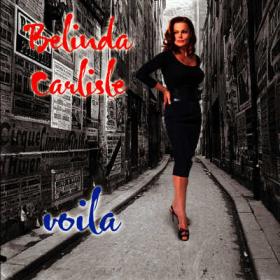Belinda Carlisle - Voila 2007 (2014) [Remastered & Expanded Special Edition] Flac