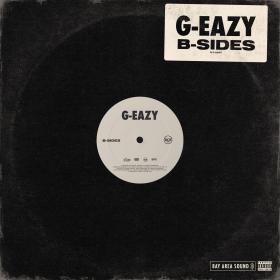 G-Eazy - B-Sides (EP)