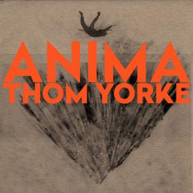Thom Yorke - ANIMA (2019) [320]