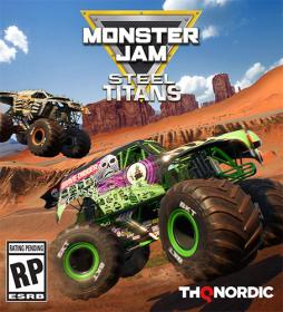 Monster Jam - Steel Titans <span style=color:#39a8bb>[FitGirl Repack]</span>