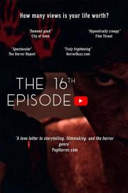 The 16th Episode (2019) [WEBRip] [720p] <span style=color:#39a8bb>[YTS]</span>