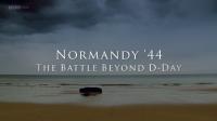 BBC Normandy 44 The Battle Beyond D-Day 1080p HDTV x265 AAC