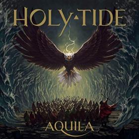Holy Tide - Aquila (2019) MP3