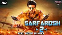 SARFAROSH 2 (2019) Hindi Dubbed Movie HDRip 800MB
