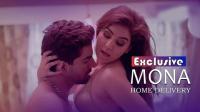 Mona Home Delivery (2019 - All Episodes) - Hindi Web Series Rip[x264 - AAC3(5 1Ch)] - 2 GB