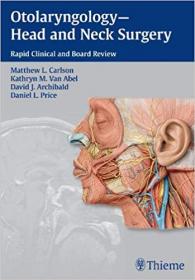 Otolaryngology--Head and Neck Surgery- Rapid Clinical and Board Review