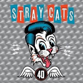 Stray Cats - 40 (2019)[FLAC HD 24-96]